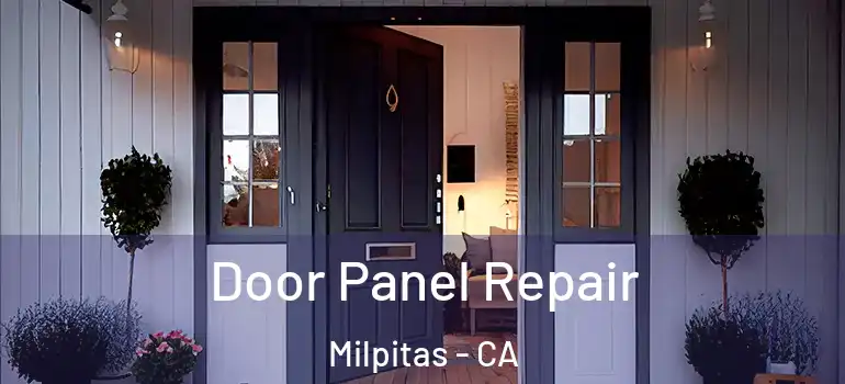  Door Panel Repair Milpitas - CA