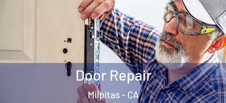  Door Repair Milpitas - CA
