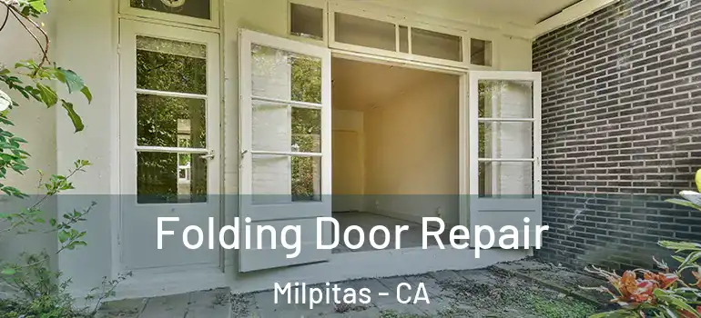  Folding Door Repair Milpitas - CA