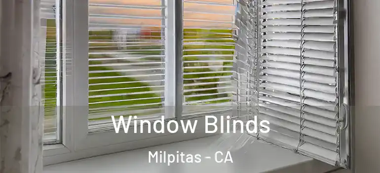  Window Blinds Milpitas - CA